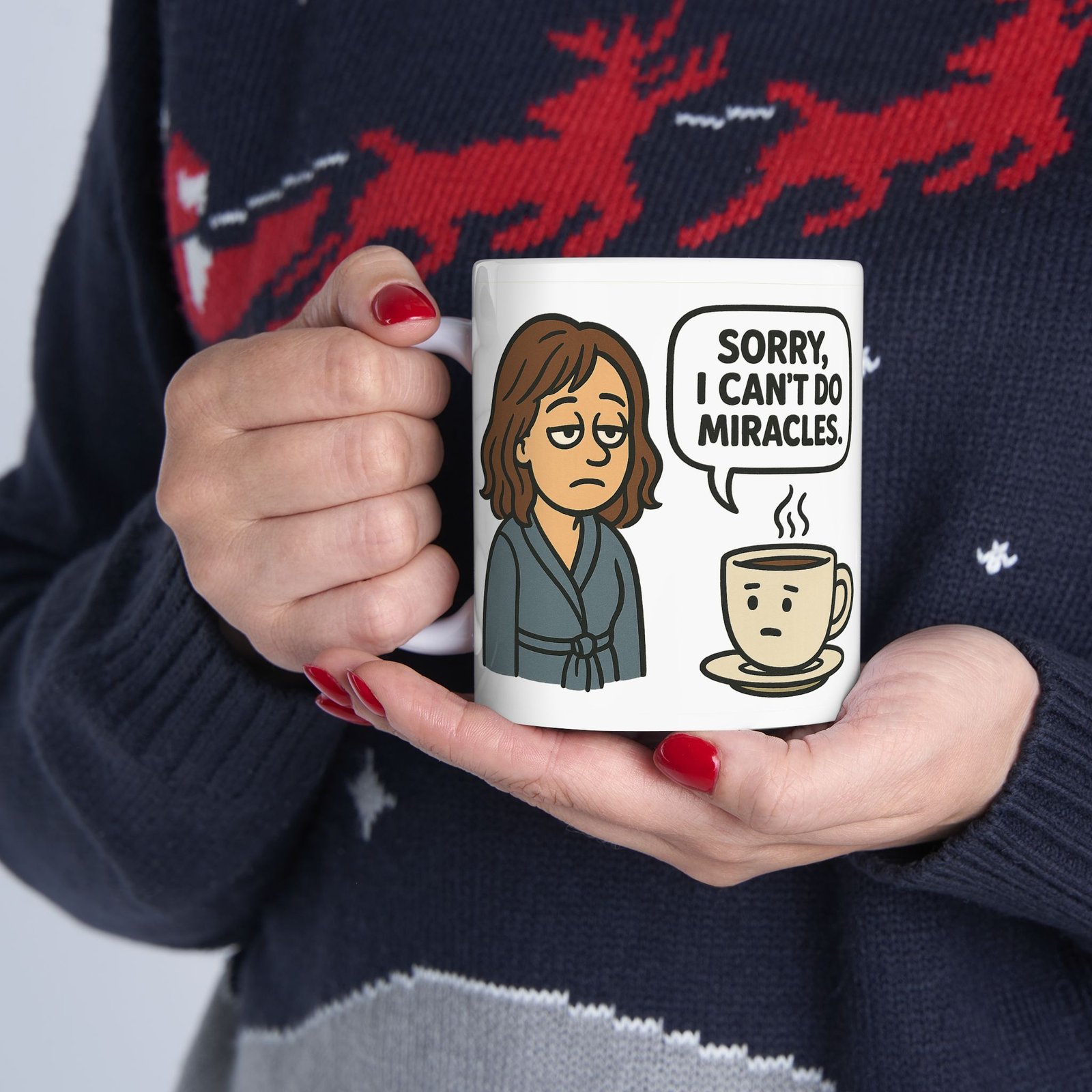 Sorry I Cant Do Miracles Funny Coffee Mug