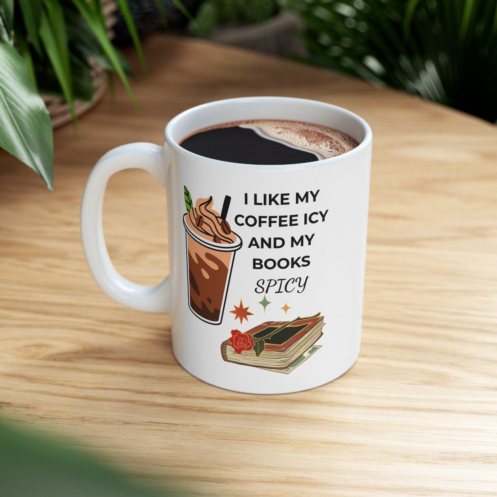 I Like My Coffee Icy And My Books Spicy Coffee Mug - Image 9