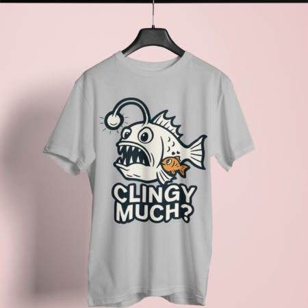 Clingy Much Funny Anglerfish T Shirt