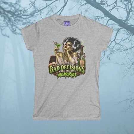 Bad Decisions Make The Best Memories Bride Of Frankenstein Halloween Softstyle Tee