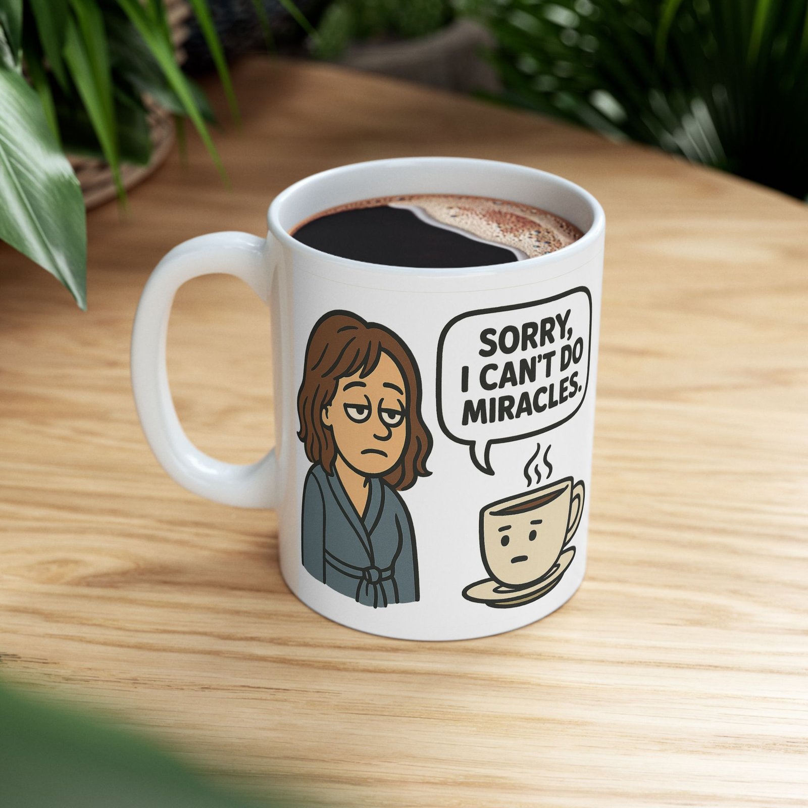 Sorry I Cant Do Miracles Funny Coffee Mug - Image 3