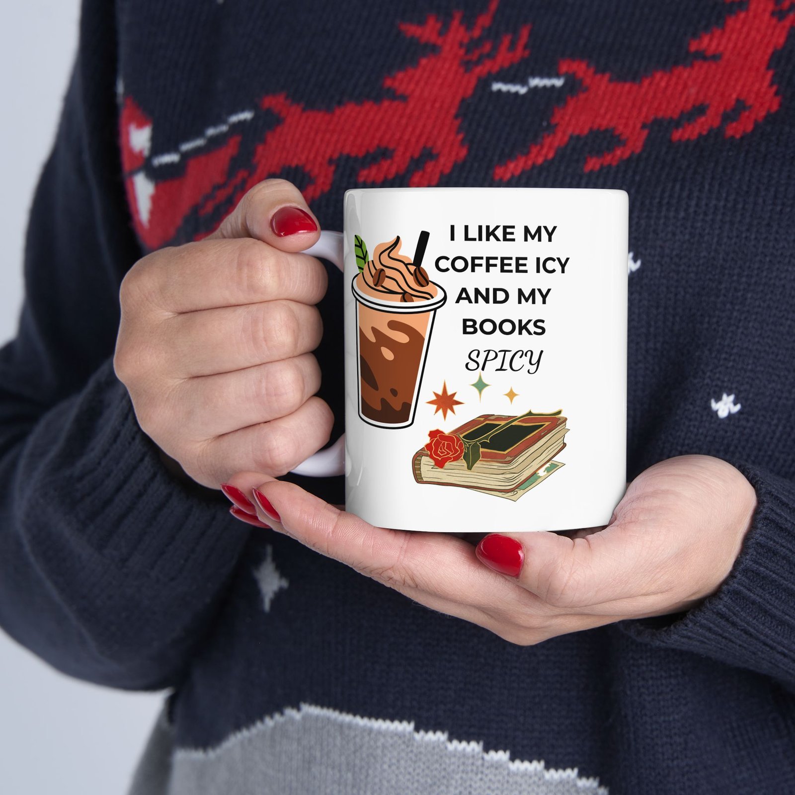 I Like My Coffee Icy And My Books Spicy Coffee Mug - Image 12